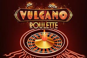 Vulcano Roulette